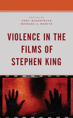 La violence dans les films de Stephen King - Violence in the Films of Stephen King