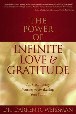 Le pouvoir de l'amour et de la gratitude infinis - The Power of Infinite Love and Gratitude