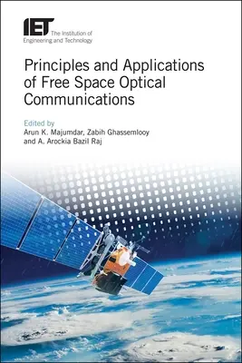 Principes et applications des communications optiques en espace libre - Principles and Applications of Free Space Optical Communications