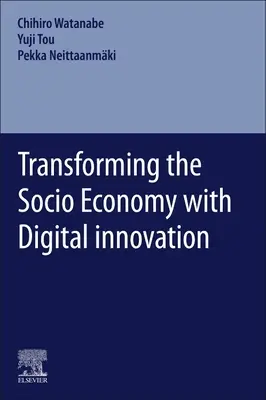 Transformer la socio-économie grâce à l'innovation numérique - Transforming the Socio Economy with Digital Innovation