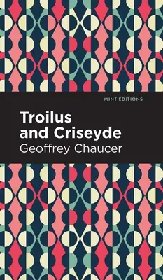 Troïlus et Criseyde - Troilus and Criseyde