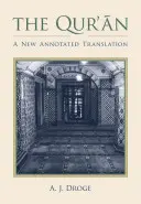 Le Coran : Une nouvelle traduction annotée - The Qur'an: A New Annotated Translation