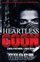 Goon sans cœur : Tel père, tel fils - Heartless Goon: Like Father, Like Son