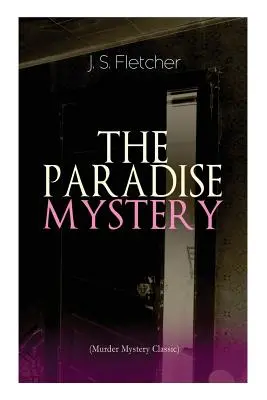 THE PARADISE MYSTERY (Murder Mystery Classic) : Le mystère du Paradis (Murder Mystery Classic) - THE PARADISE MYSTERY (Murder Mystery Classic): British Crime Thriller