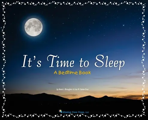 C'est l'heure de dormir : Un livre pour s'endormir - It's Time to Sleep: A Bedtime Book