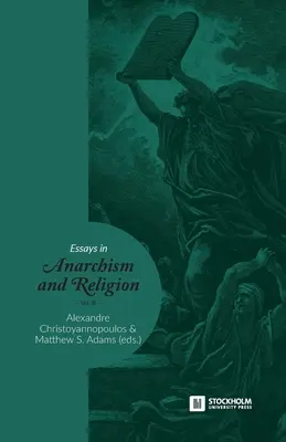 Essais sur l'anarchisme et la religion : Volume III - Essays in Anarchism and Religion: Volume III