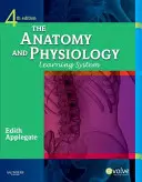 Le système d'apprentissage de l'anatomie et de la physiologie - The Anatomy and Physiology Learning System