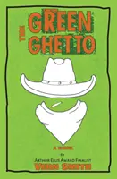 Le Ghetto vert - The Green Ghetto