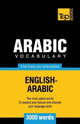 Vocabulaire arabe pour anglophones - 3000 mots - Arabic vocabulary for English speakers - 3000 words