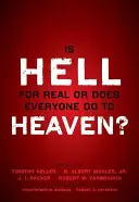 L'enfer est-il réel ou tout le monde va-t-il au paradis ? Avec des contributions de Timothy Keller, R. Albert Mohler Jr, J. I. Packer et Robert Yarbrough. Générateur - Is Hell for Real or Does Everyone Go to Heaven?: With Contributions by Timothy Keller, R. Albert Mohler Jr., J. I. Packer, and Robert Yarbrough. Gener