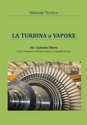 Manuel technique - La turbine à vapeur - Manuale tecnico - La turbina a vapore