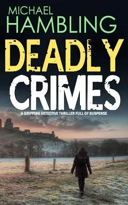 CRIMES MORTS un polar captivant et plein de suspense - DEADLY CRIMES a gripping detective thriller full of suspense