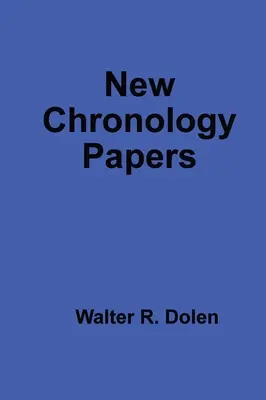 Documents sur la nouvelle chronologie - New Chronology Papers