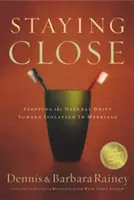 Rester proche : Stopper la dérive naturelle vers l'isolement dans le mariage - Staying Close: Stopping the Natural Drift Toward Isolation in Marriage