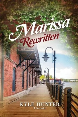 Marissa réécrite : Une seconde chance inspirée - Marissa Rewritten: An Inspirational Second Chance Romance