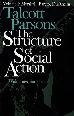 Structure de l'action sociale 2ed V1 - Structure of Social Action 2ed V1