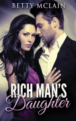 Fille d'un homme riche - Rich Man's Daughter