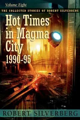 Les temps chauds de Magma City - Hot Times in Magma City