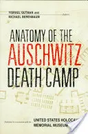 Anatomie du camp de la mort d'Auschwitz - Anatomy of the Auschwitz Death Camp