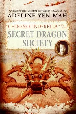 Cendrillon chinoise et la société secrète du dragon - Chinese Cinderella and the Secret Dragon Society