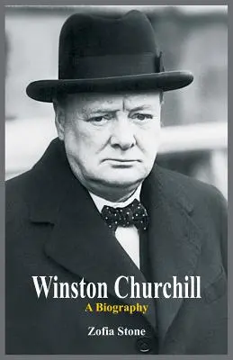 Winston Churchill : Biographie - Winston Churchill: A Biography