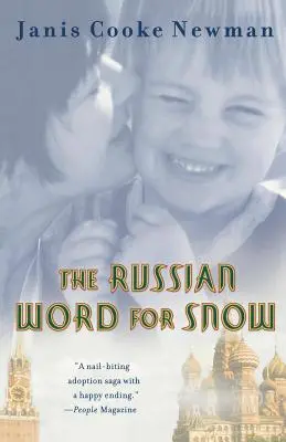Le mot russe pour neige : Une histoire vraie d'adoption - The Russian Word for Snow: A True Story of Adoption