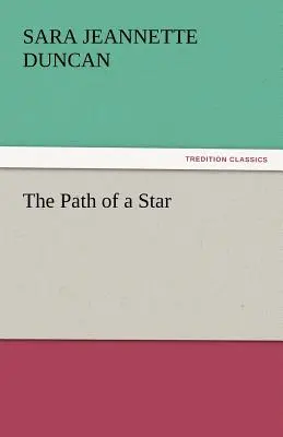 Le chemin d'une étoile - The Path of a Star