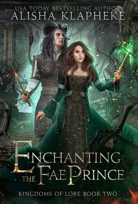 L'enchantement du prince fae - Enchanting the Fae Prince