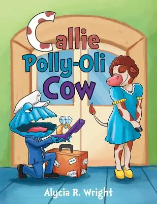 La vache Callie Polly-Oli - Callie Polly-Oli Cow