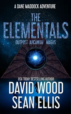 Les élémentaires : Une aventure de Dane Maddock - The Elementals: A Dane Maddock Adventure