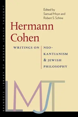 Hermann Cohen : Écrits sur le néo-kantianisme et la philosophie juive - Hermann Cohen: Writings on Neo-Kantianism and Jewish Philosophy