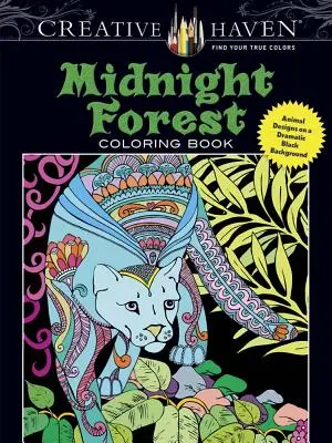 Livre de coloriage Creative Haven Midnight Forest : Motifs d'animaux sur fond noir dramatique - Creative Haven Midnight Forest Coloring Book: Animal Designs on a Dramatic Black Background