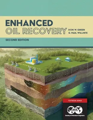 Récupération assistée du pétrole, deuxième édition - Enhanced Oil Recovery, Second Edition