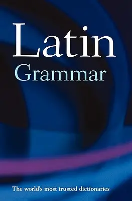 Grammaire latine - A Latin Grammar