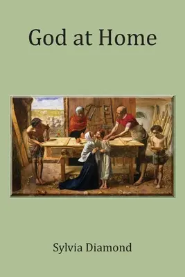 Dieu à la maison - God at Home