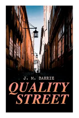 La rue de la qualité - Quality Street