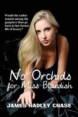 Pas d'orchidées pour Miss Blandish - No Orchids for Miss Blandish