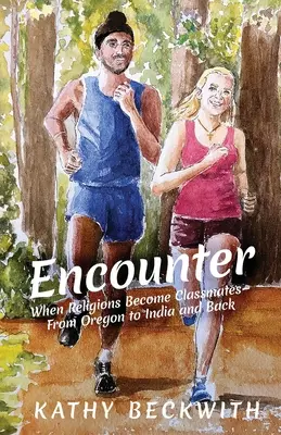 Rencontre : Quand les religions deviennent des camarades de classe - De l'Oregon à l'Inde et retour - Encounter: When Religions Become Classmates - From Oregon to India and Back