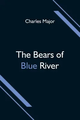 Les ours de Blue River - The Bears of Blue River