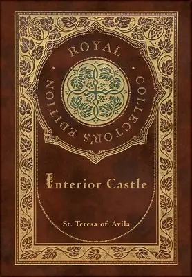Château intérieur (édition royale de collection) (annoté) (couverture cartonnée laminée avec jaquette) - Interior Castle (Royal Collector's Edition) (Annotated) (Case Laminate Hardcover with Jacket)