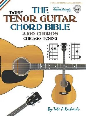 La Bible des accords de ténor : DGBE Chicago Tuning 2,160 Chords - The Tenor Chord Bible: DGBE Chicago Tuning 2,160 Chords