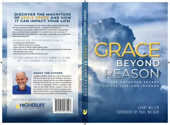 La grâce au-delà de la raison : Le secret inexploité de la vie voulue par Dieu - Grace Beyond Reason: The Untapped Secret to the Life God Intends