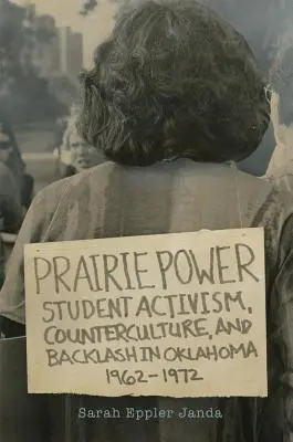 Prairie Power : Activisme étudiant, contre-culture et réaction en Oklahoma, 1962-1972 - Prairie Power: Student Activism, Counterculture, and Backlash in Oklahoma, 1962-1972