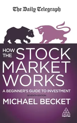 Comment fonctionne le marché boursier : Un guide d'investissement pour les débutants - How the Stock Market Works: A Beginner's Guide to Investment