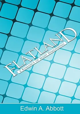 Flatland : Une romance aux multiples dimensions (Par le carré) - Flatland