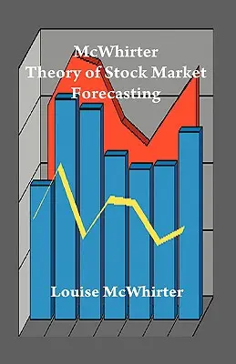 Théorie de McWhirter sur les prévisions boursières - McWhirter Theory of Stock Market Forecasting