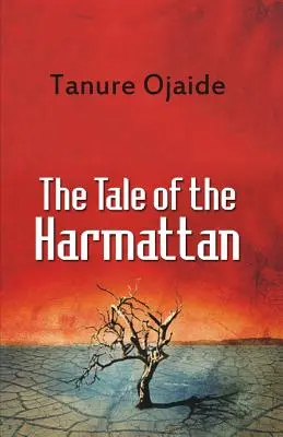 L'histoire de l'harmattan - The Tale of the Harmattan