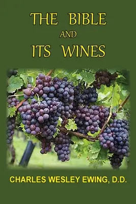 La Bible et ses vins - The Bible and Its Wines