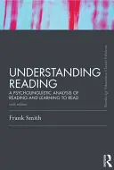 Comprendre la lecture : Une analyse psycholinguistique de la lecture et de l'apprentissage de la lecture, sixième édition - Understanding Reading: A Psycholinguistic Analysis of Reading and Learning to Read, Sixth Edition