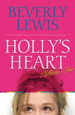 Holly's Heart Collection One : Livres 1-5 - Holly's Heart Collection One: Books 1-5